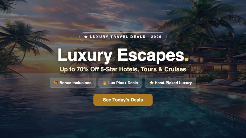 Luxury Escapes Review 2026: Best Travel Deals, Offers & Inclusions
